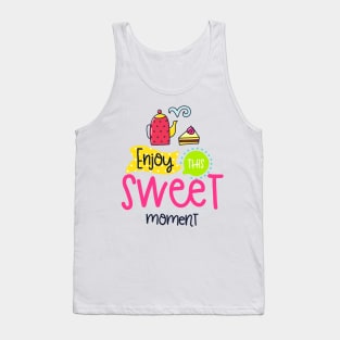 Enjoy This Sweet Moment Tank Top